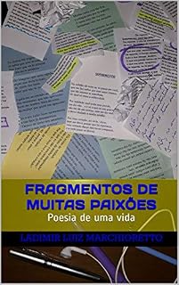 Livro Fragmentos de muitas paixões: Poesia de uma vida