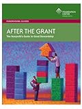 After the Grant: The Nonprofit's Guide to Good Stewardship
