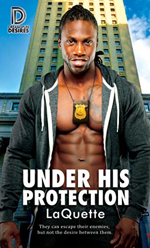 Under His Protection (Dreamspun Desires Book 80) by [LaQuette]