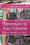 Adventures in Asia Omnibus: (Missionary Stories) by Natalie Vellacott