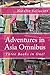 Adventures in Asia Omnibus: (Missionary Stories) by Natalie Vellacott