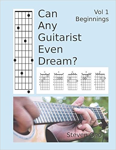Can Any Guitarist Even Dream Vol 1 Beginnings Ono Steven M Amazon Com Books