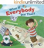 What If Everybody Did That?