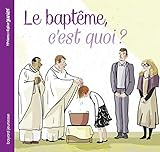 Le baptême, c'est quoi ? by 