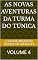 Livro AS NOVAS AVENTURAS DA TURMA DO TÚNICA: VOLUME 4