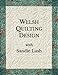 Welsh Quilting Design by Mrs Sandie Lush