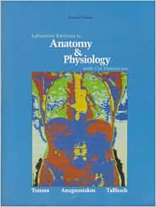 Amazon Com Laboratory Exercises In Anatomy Amp Physiology