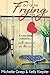 Out of the Frying Pan: A cozy little romance ... with murder on the side. by Michelle Griep, Kelly Klepfer