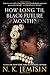 How Long 'til Black Future Month?: Stories - Book by N.K. Jemisin