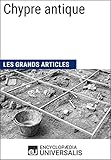 Image de Chypre antique: Les Grands Articles d'Universalis (French Edition)