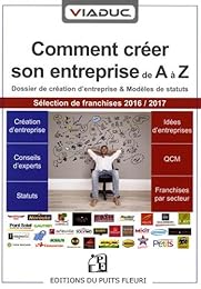 Comment créer son entreprise de A à Z