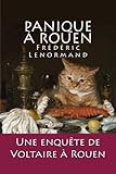 Image de Panique à Rouen: Une enquête de Voltaire à Rouen (French Edition)