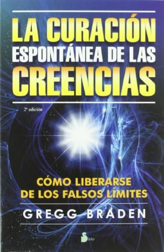 CURACION ESPONTANEA DE LAS CREENCIAS (2013) (Spanish Edition)