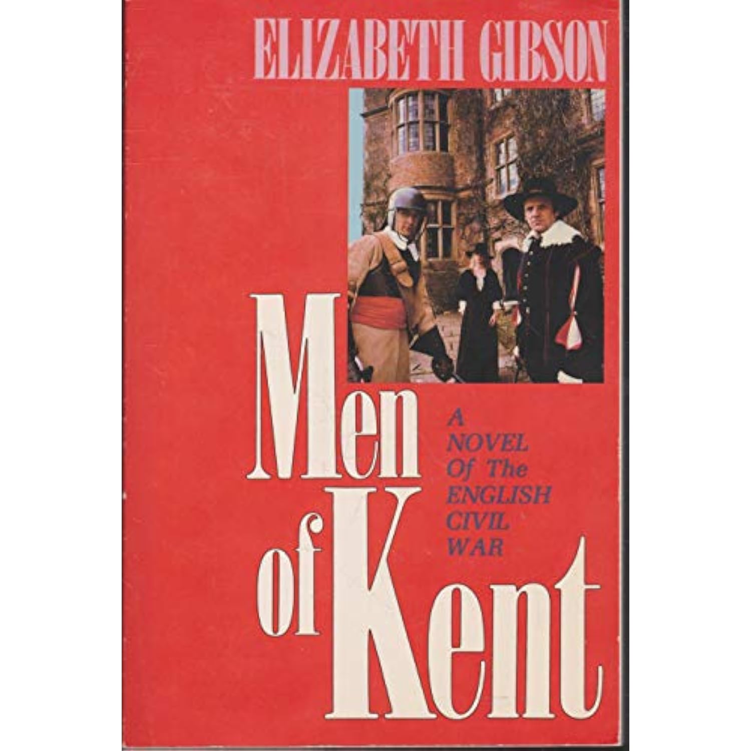 Men of Kent A Novel of the English Civil War 9780310322214 eBay