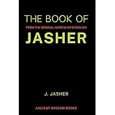 The Book Of Jasher: From The Original Hebrew Into English (Annotated)