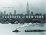 Front cover for the book Tugboats of New York: An Illustrated History by George Matteson