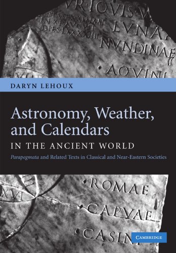 F.r.e.e Astronomy, Weather, and Calendars in the Ancient World: Parapegmata and Related Texts in Classical a<br />[P.D.F]