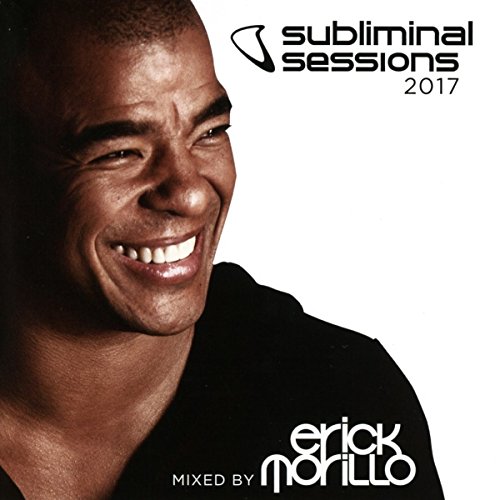 Erick Morillo - Subliminal Sessions 2017 - Zortam Music