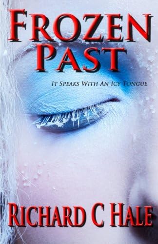 Frozen Past (A Jaxon Jennings' Detective Mystery Thriller Series, Book 1)