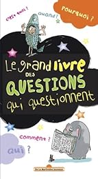 Le  grand livre des questions qui questionnent