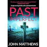 Past Imperfect: (COMPLETE) A heart-stopping thriller with a paranormal twist