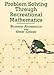 Problem Solving Through Recreational Mathematics (Dover Math Games & Puzzles)
