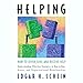 Helping: How to Offer, Give, and Receive Help