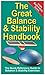 The Great Balance and Stability Handbook