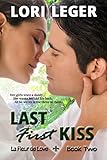 Last First Kiss: La Fleur de Love: Book Two