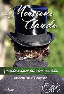 Livro Monsieur Claude: quando o amor vai além da vida