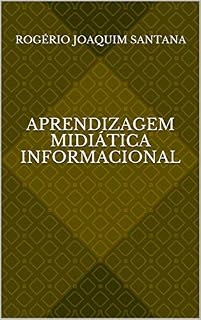 Livro Aprendizagem Midiática Informacional