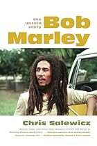 Bob Marley: The Untold Story Bob Marley: The Untold Story
