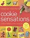 Cookie Sensations: Creative Designs for Every Occasion by 
