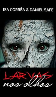 Livro Larvas nos Olhos