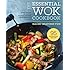 Essential Wok Cookbook: A Simple Chinese Cookbook for Stir-Fry, Dim Sum, and Other Restaurant Favorites