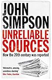 Unreliable Sources: How the 20th Century Was Reported cover