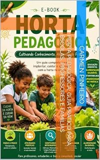 Livro Horta Pedagógica: Guia Prático para Escolas, Professores e Famílias