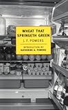 Wheat that Springeth Green (New York Review Books Classics)