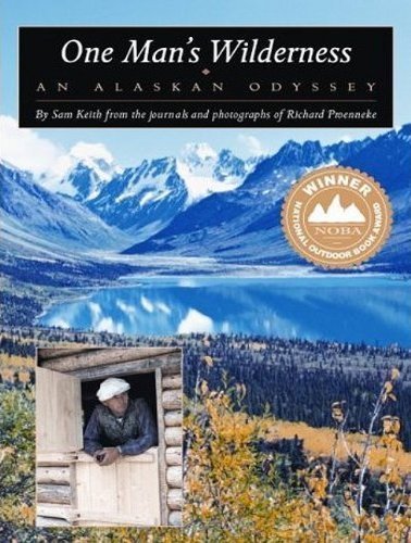 One Man's Wilderness: An Alaskan Odyssey By Sam Keith, Richard Proenneke(A)/Norman Dietz(N) [Audiobook, MP3 CD]