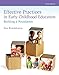 Effective Practices in Early Childhood Education: Building a Foundation