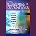 Chakra Clearing: A Morning and Evening Meditation to Awaken Your Spiritual Power