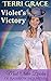 Violet's Victory (Mail Order Brides of Rainbow Mountain Book 8) by Terri Grace