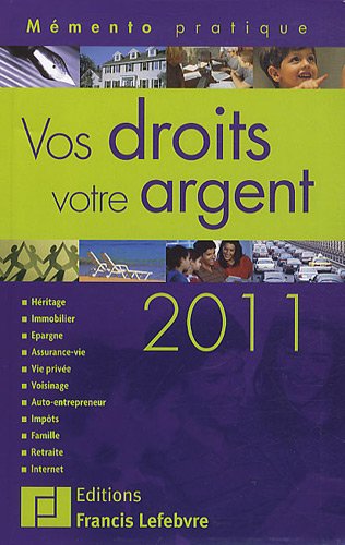Vos droits, votre argent 2011 by (Hardcover)