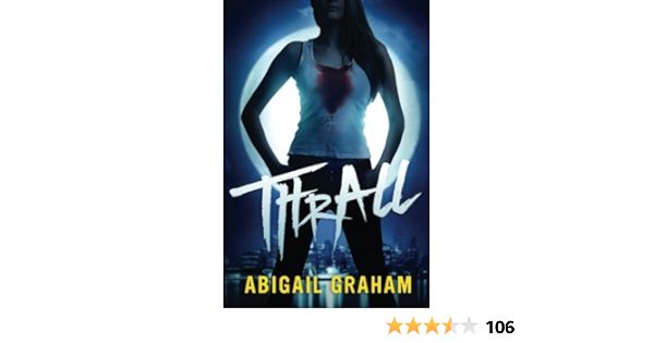 Thrall Vampire Romance By Abigail Graham 2015 04 15 Amazon Com Books