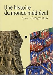 Une  histoire du monde médiéval