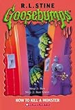 How to Kill a Monster (Goosebumps S.)