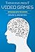 Thinking about Video Games: Interviews with the Experts (Digital Game Studies) by 