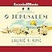 O Jerusalem: A Novel of Suspense Featuring Mary Russell and Sherlock Holmes by 