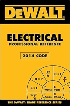DEWALT Electrical Professional Reference, 2014 Edition (DEWALT Series