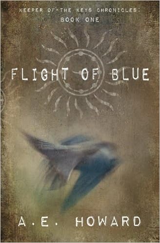 Flight Of Blue Keeper Of The Keys Chronicles Howard A E 9781477666302 Amazon Com Books